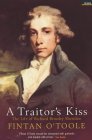 A Traitor's Kiss: Life of Richard Brinsley Sheridan